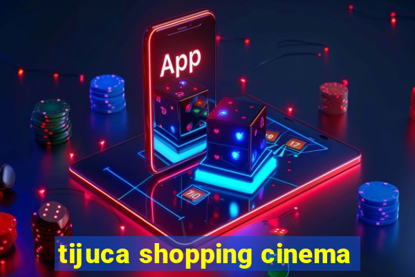 tijuca shopping cinema